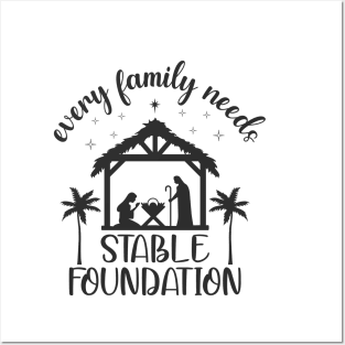 Every Family Needs Stable Foundation, Nativity Scene Posters and Art